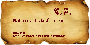 Mathisz Patrícius névjegykártya